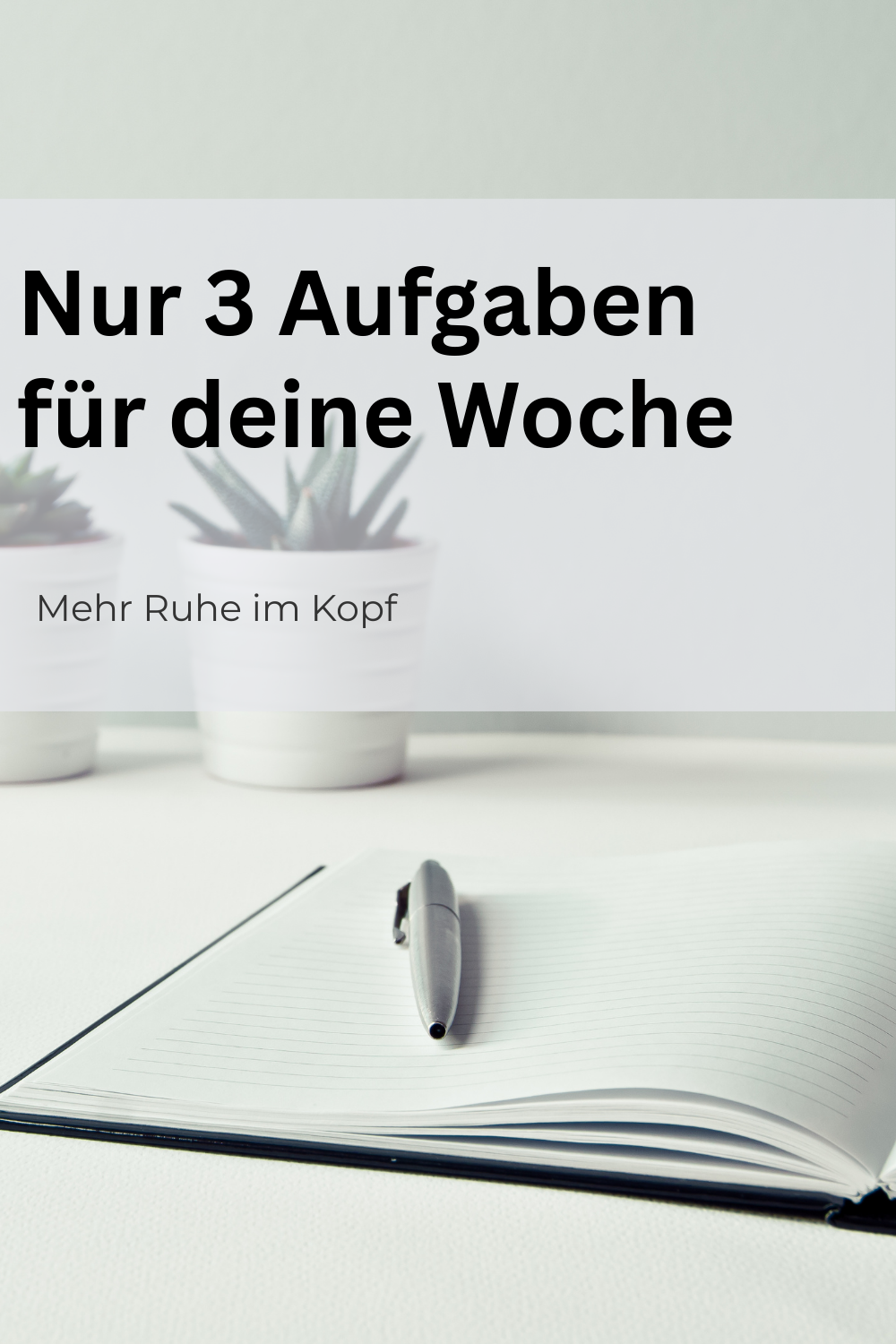 Die 3-Aufgaben-Wochenliste für mehr Überblick