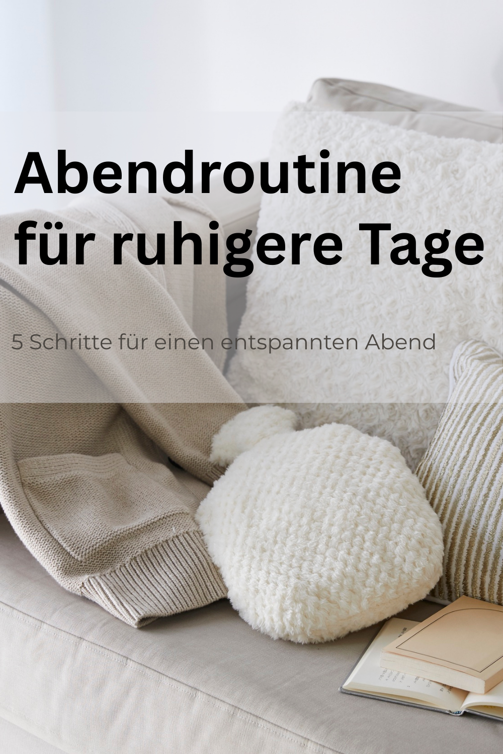 Abendroutine für ruhigere Tage