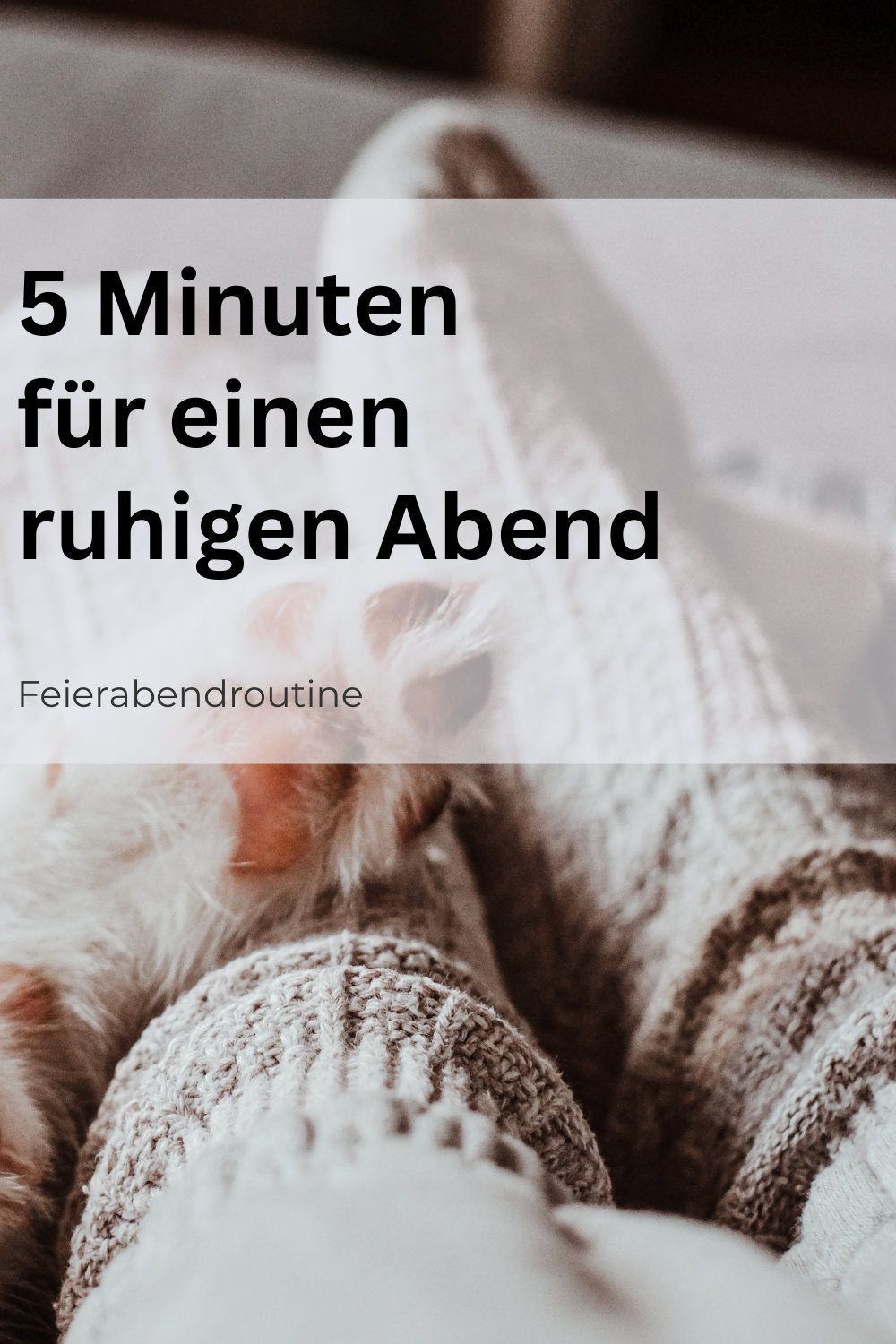 Die 5-Minuten-Feierabendroutine für einen ruhigen Abend