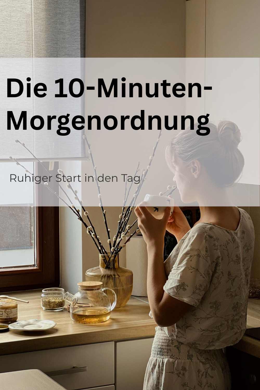 Die 10-Minuten-Morgenordnung für einen ruhigeren Start