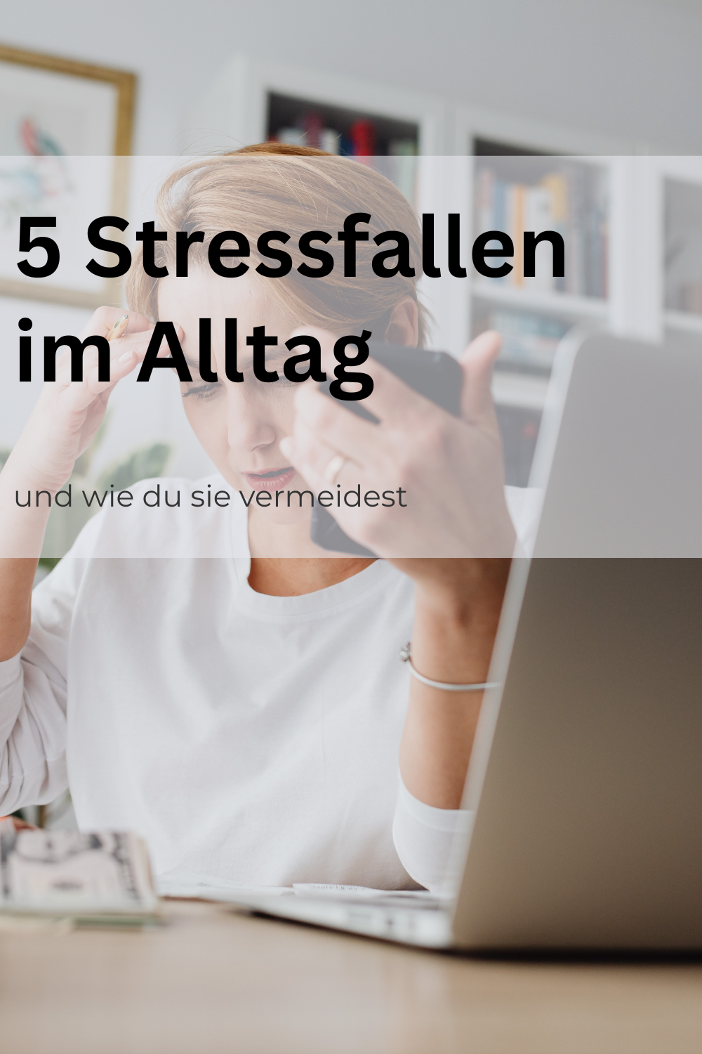 5 Dinge, die deinen Alltag unnötig stressig machen