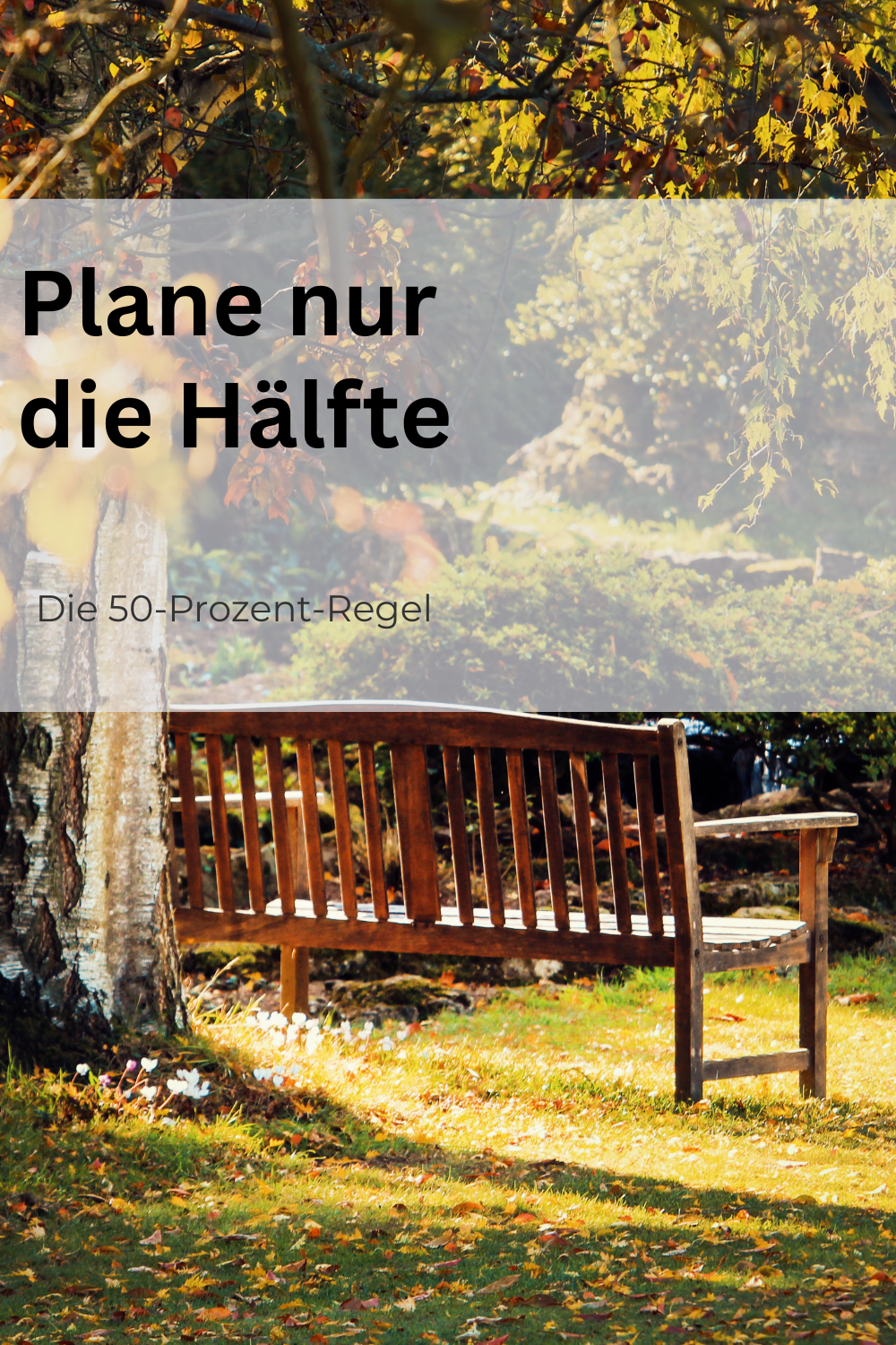 Die 50-Prozent-Regel für entspanntere Wochen