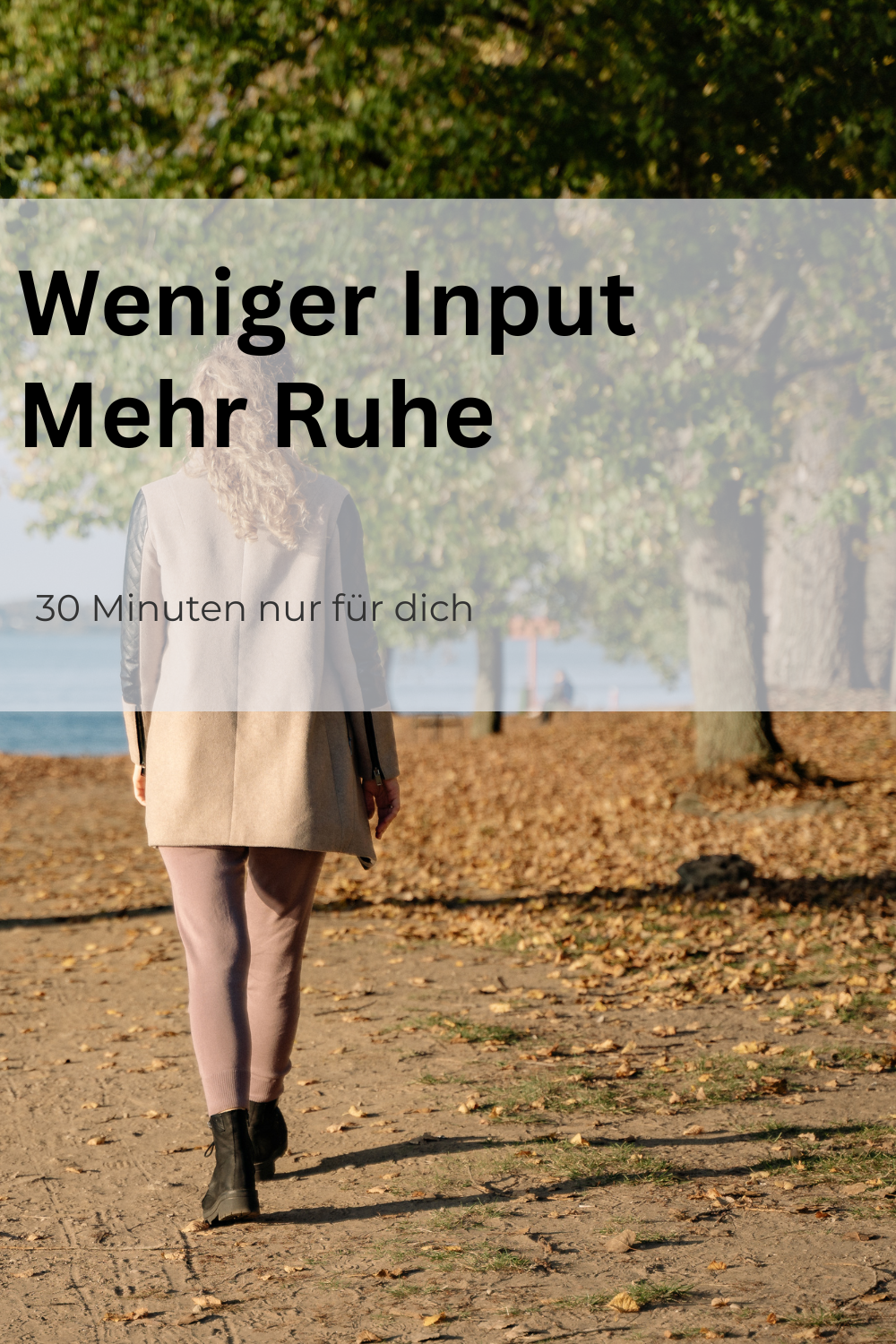 Die 30-Minuten-ohne-Input-Routine für einen ruhigeren Kopf