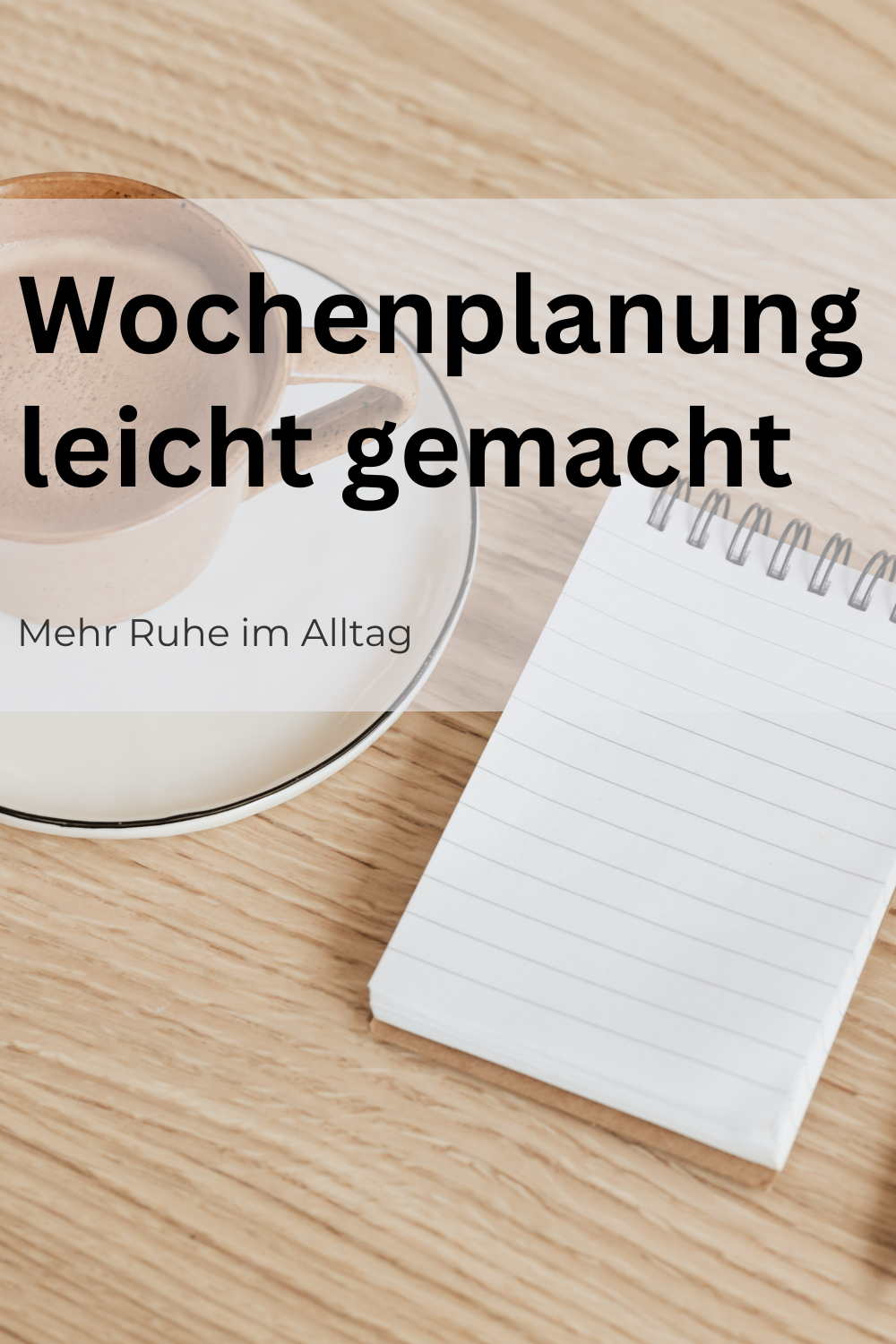 Ein einfacher Wochenplan für mehr Ruhe im Alltag