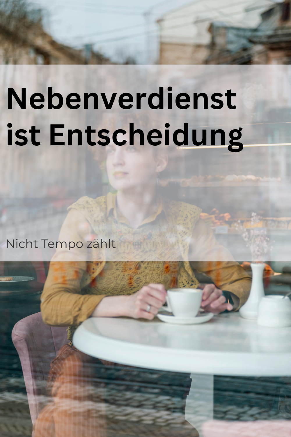 Ein Nebenverdienst ist zuerst eine Entscheidung