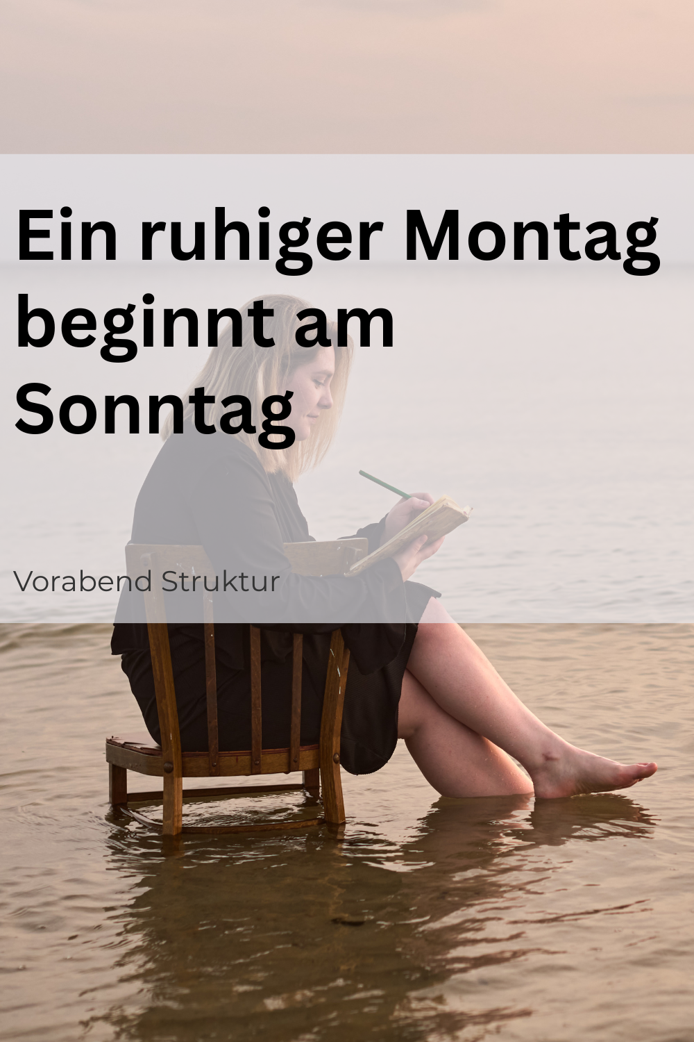 Die Vorabend-Wochenvorbereitung: So startest du ruhig in den Montag